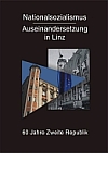 Nationalsozialismus - Auseinandersetzung in Linz